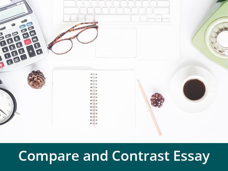 Brilliant Ideas for a Compare and Contrast Essay | Help Me Write My Compare and Contrast Essay
