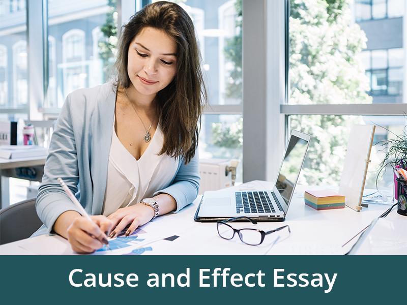 How to Write a Cause and Effect Essay | Cause and Effect Essay Writing Services
